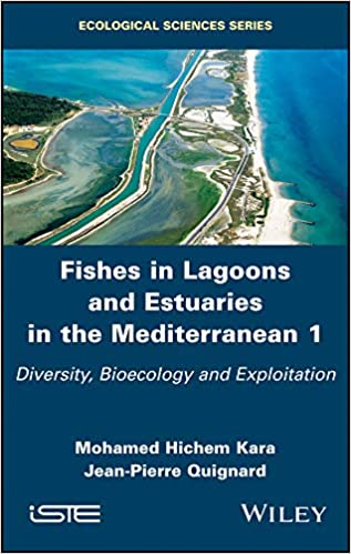 Fishes in Lagoons and Estuaries in the Mediterranean 1: Diversity, Bioecology and Exploitation - Orginal Pdf
